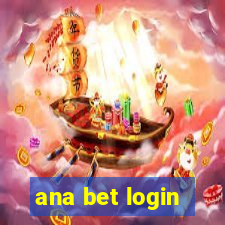 ana bet login